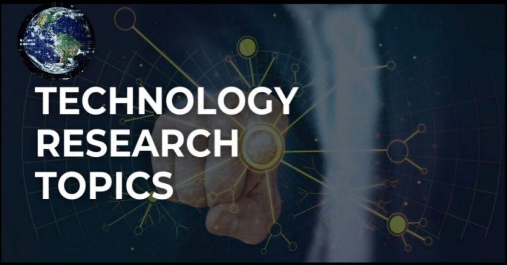 Technology Research Topics